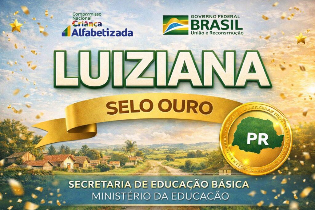 Luiziana conquista Selo Ouro no Compromisso Nacional Criança Alfabetizada pelo segundo ano consecutivo